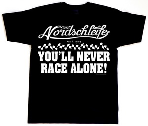 NEW! Nordschleife t-shirt YOU'LL NEVER RACE ALONE!